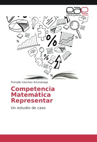 Competencia Matemática Representar: Un estudio de caso