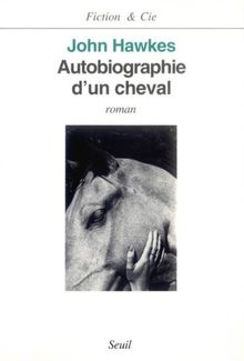 Autobiographie D'Un Cheval (Fiction & C.)