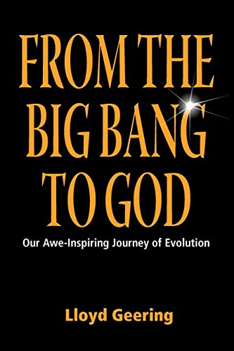 From the Big Bang to God: Our Awe-Inspiring Journey of Evolution