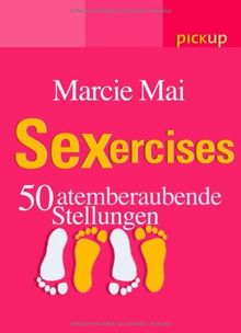 SEXercises: 50 atemberaubende Stellungen von Mai, Marcie | Buch | Zustand gut