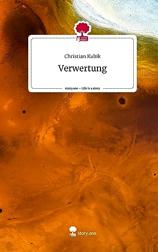 Verwertung. Life is a Story - story.one