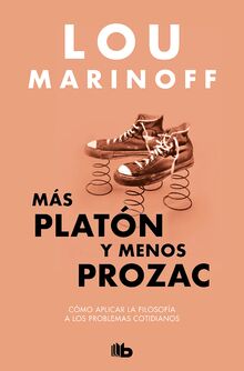 Más Platón y menos Prozac (No ficción)