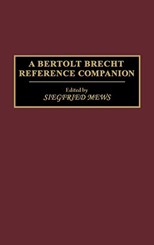 A Bertolt Brecht Reference Companion