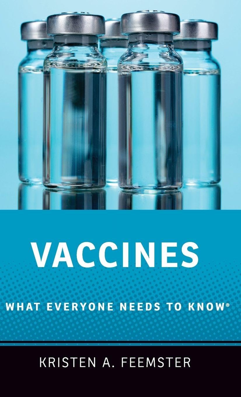 Vaccines: What Everyone Needs to Know(r)