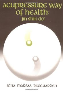 Acupressure Way of Health: Jin Shin Do: Jin Sho Do