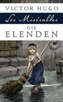 Die Elenden / Les Misérables - Roman in fünf Teilen