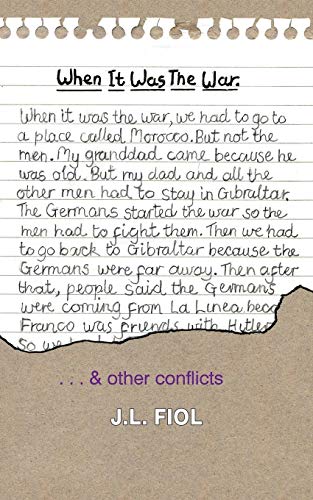 When It Was The War: . . . & Other Conflicts