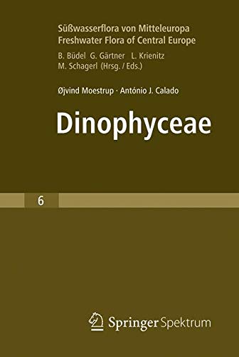 Süßwasserflora von Mitteleuropa, Bd. 6 - Freshwater Flora of Central Europe, Vol. 6: Dinophyceae