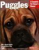 Puggles: Everything about Purchase, Care, Nutrition, Behavior, and Training (Barron's Complete Pet Owner's Manuals (Paperback))