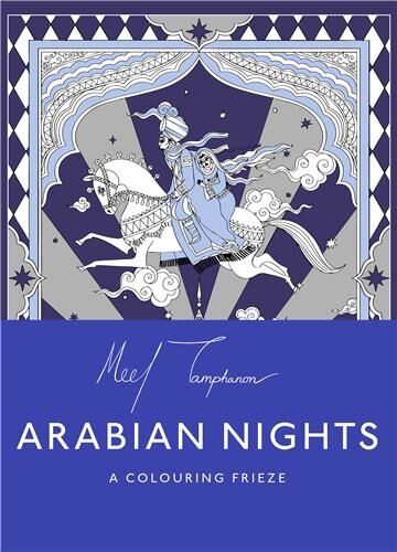 The Arabian Nights: A Colouring Frieze - Neuware