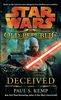 Deceived: Star Wars (The Old Republic) (Star Wars: The Old Republic - Legends)