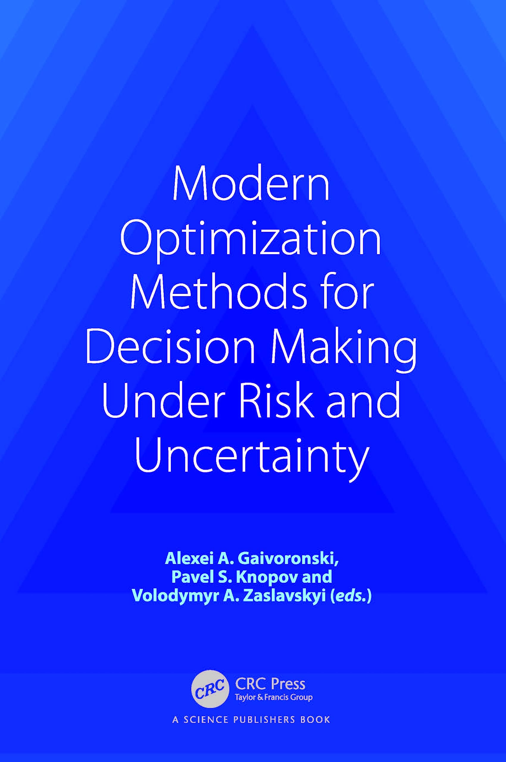 unbekannt Modern Optimization Methods For Decision Making Under Risk And Uncertainty