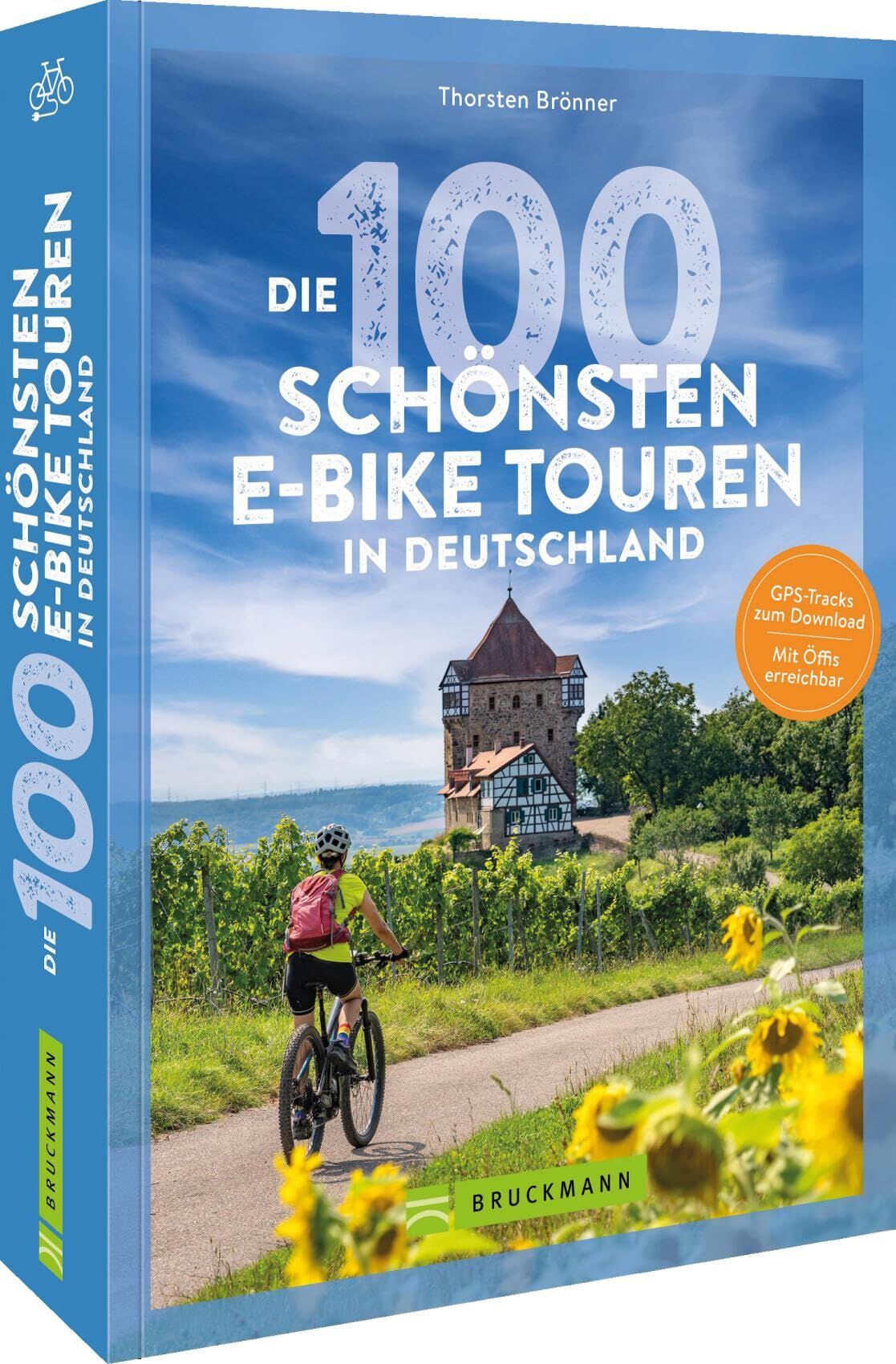 Brönner, Thorsten: Die 100 schönsten E-Bike-Touren in Deutschland