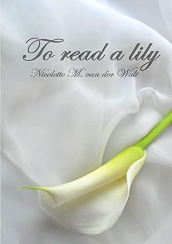 To Read A Lily