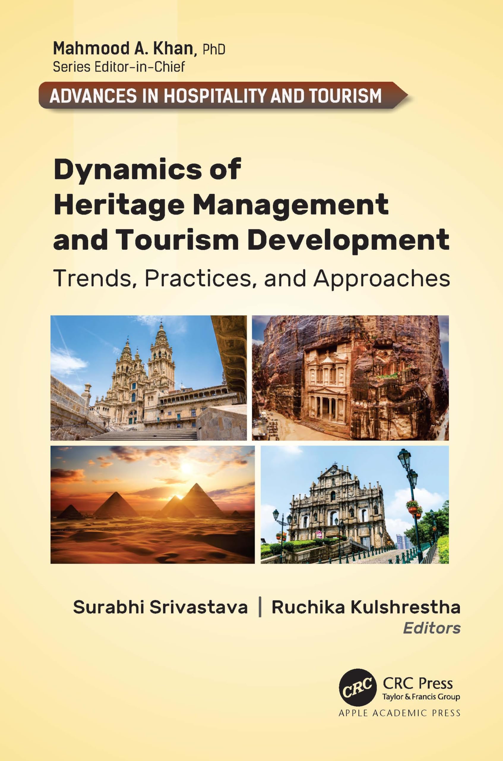 Dynamics of Heritage Management and Tourism Development: Trends, Practices, and Approaches (Advances in Hospitality and Tourism)