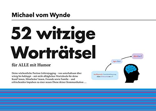 52 witzige Worträtsel: 52 wöchentliche Worträtsel