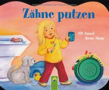 Zähne putzen. Bilderbuch mit Soundmodul