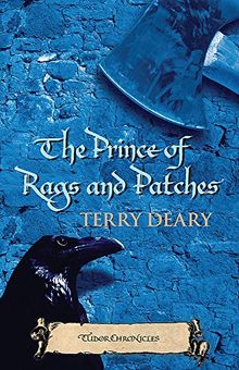 The Prince of Rags and Patches: Tudor Chronicles 1 (Tudor Terror)