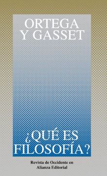 ¿Qué es filosofía? (Obras De José Ortega Y Gasset (Ogg))