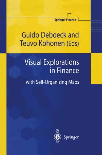 Guido Deboeck Visual Explorations In Finance, With Self-Organizing Maps (Springer Finance)