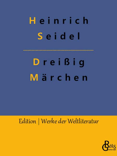 Dreißig Märchen (Edition Werke der Weltliteratur)