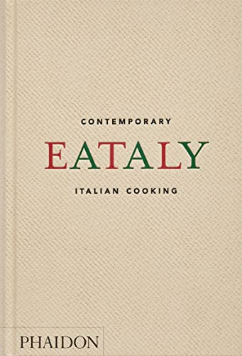 Eataly Contemporary Italian Cooking - Oscar Farinetti Gebunden