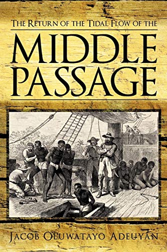 The Return Of The Tidal Flow Of The Middle Passage
