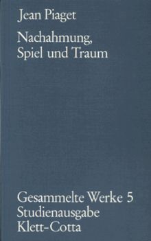 Gesammelte Werke, 10 Bde., Bd.5, Nachahmung, Spiel und Traum