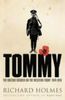 Tommy: The British Soldier on the Western Front 1914-1918