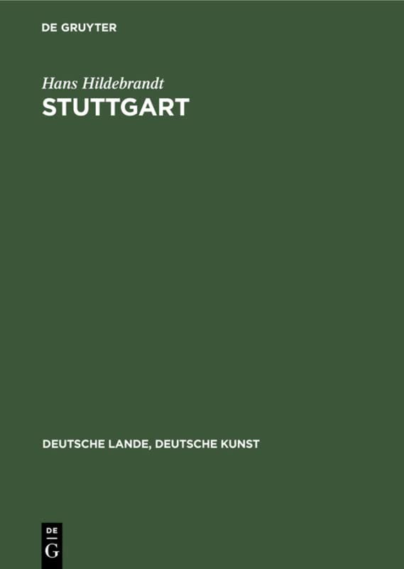 Stuttgart: Aufnahmen der Württ. Bildstelle (Deutsche Lande, Deutsche Kunst)