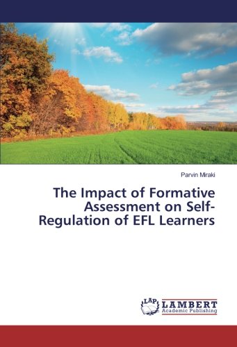 The Impact of Formative Assessment on Self-Regulation of EFL Learners