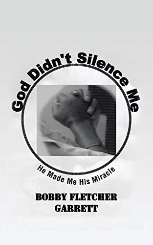 God Didn't Silence Me: He Made Me His Miracle