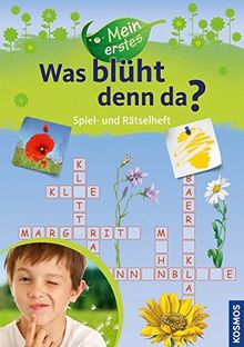 Mein Erstes Was blüht denn da? Spiel- und Rätselheft