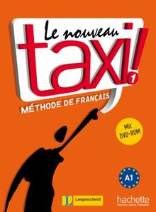 Le Nouveau Taxi ! 1: Lehrbuch mit DVD-ROM