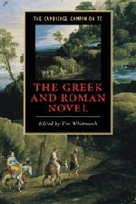 The Cambridge Companion to the Greek and Roman Novel (Cambridge Companions to Literature)