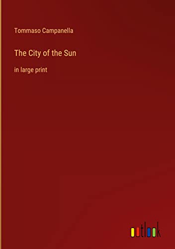 The City of the Sun: in large print