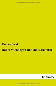 Rahel Varnhagen und die Romantik