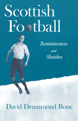 Scottish Football: Reminiscences and Sketches