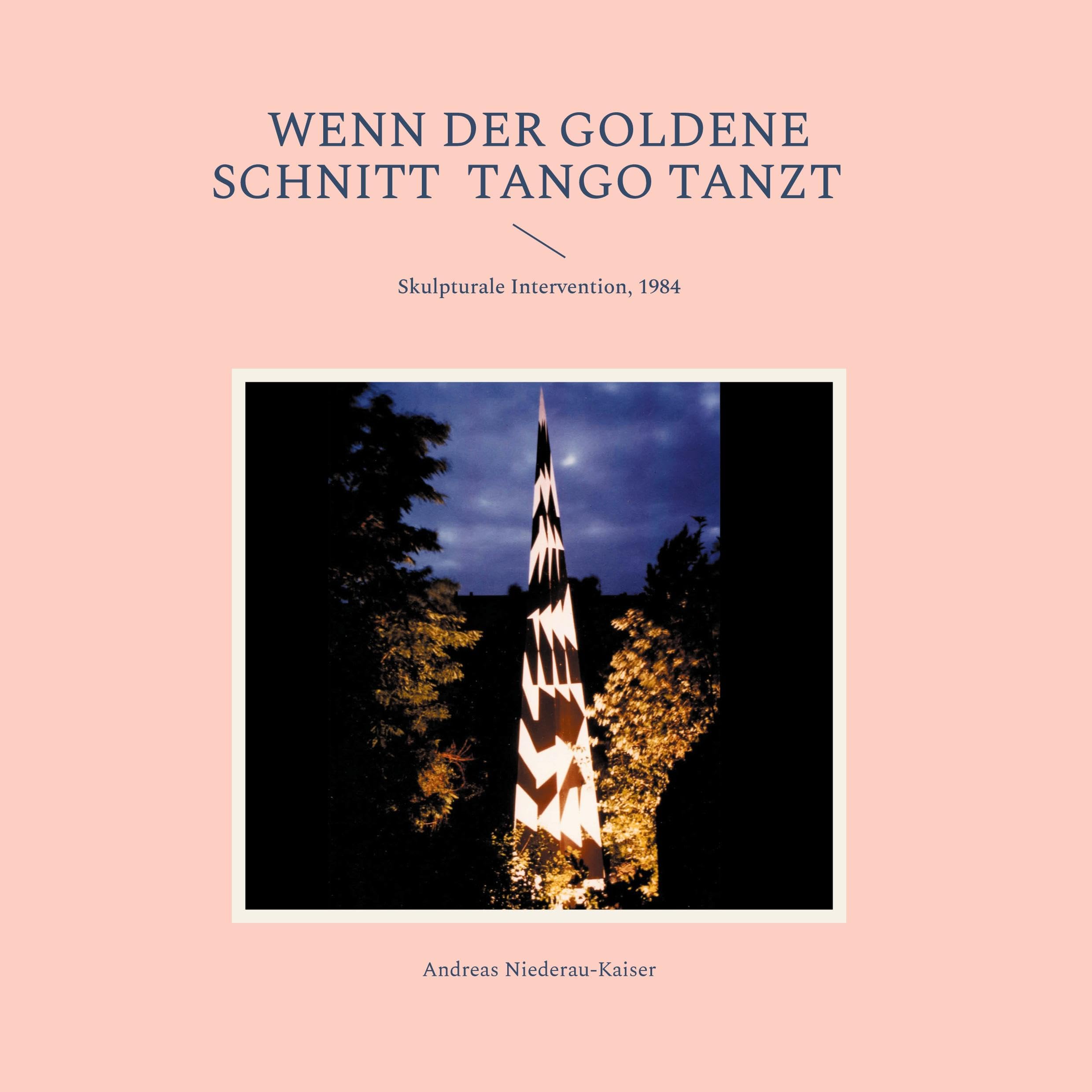 Wenn der goldene Schnitt Tango tanzt: Skulpturale Intervention, 1984