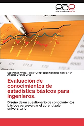 Evaluación de conocimientos de estadística básicos para ingenieros.: Diseño de un cuestionario de conocimientos básicos para evaluar el aprendizaje universitario.