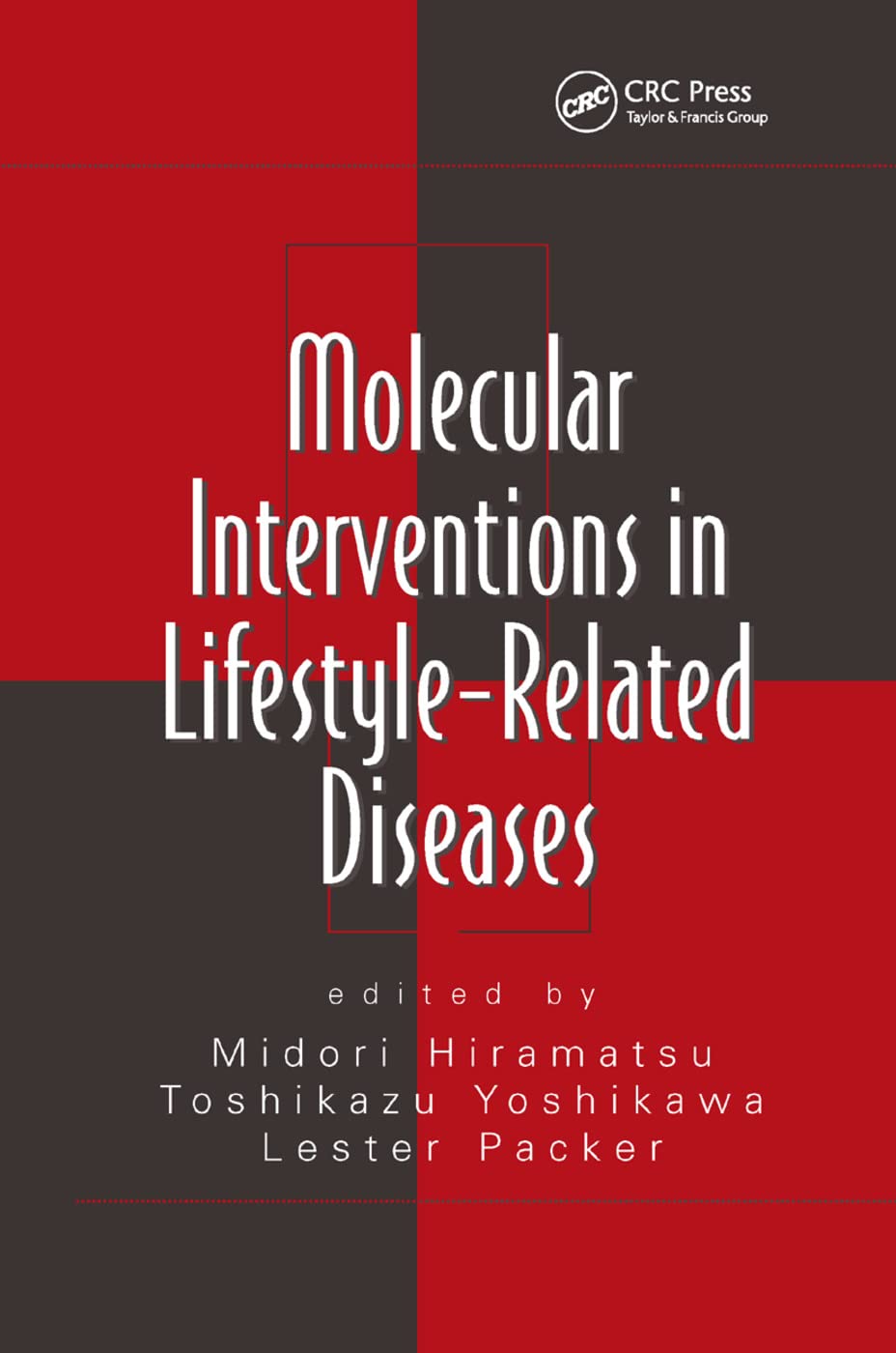 Molecular Interventions in Lifestyle-Related Diseases (Oxidative Stress and Disease)