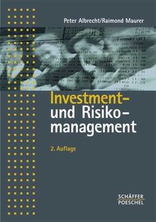 Investment- und Risikomanagement. Modelle, Methoden, Anwendungen