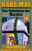 (May, Karl): Karl May Taschenbücher, Bd.57, Das Geheimnis des Marabut
