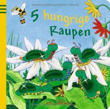 5 hungrige Raupen