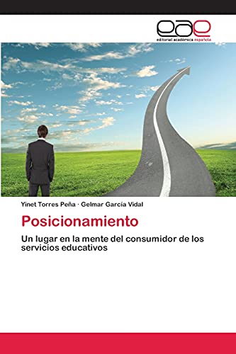 Posicionamiento: Un lugar en la mente del consumidor de los servicios educativos