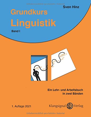 Grundkurs Linguistik: Ein Lehr- und Arbeitsbuch in zwei Bänden: Lehrbuch