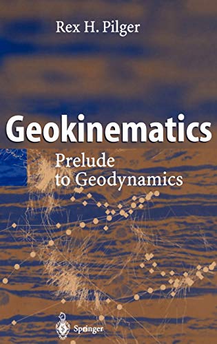 Geokinematics: Prelude to Geodynamics