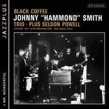 Jazzplus: Black Coffee (+  Mr. Wonderful) de Smith,Johnny "Hammond" | CD | état très bon