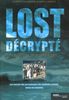 Lost décrypté : Le guide non officiel