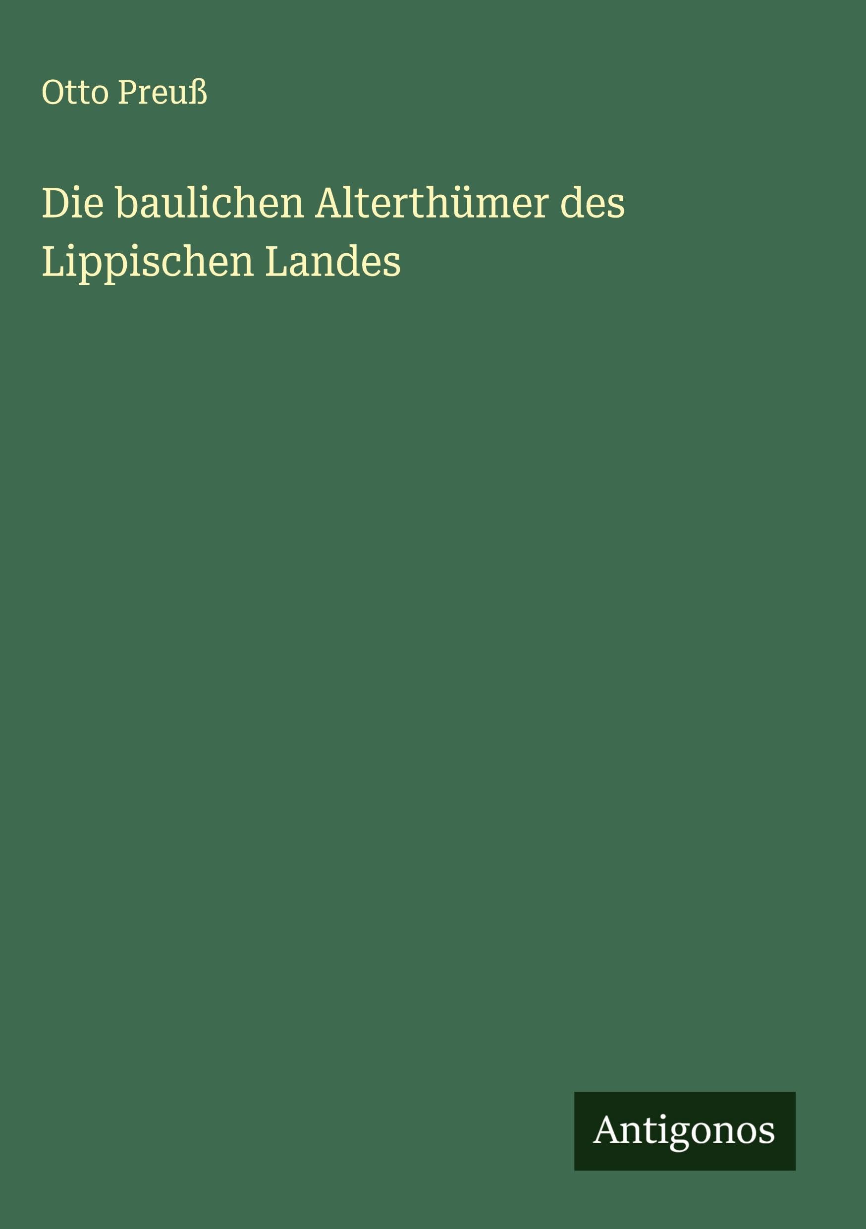 Die baulichen Alterthümer des Lippischen Landes